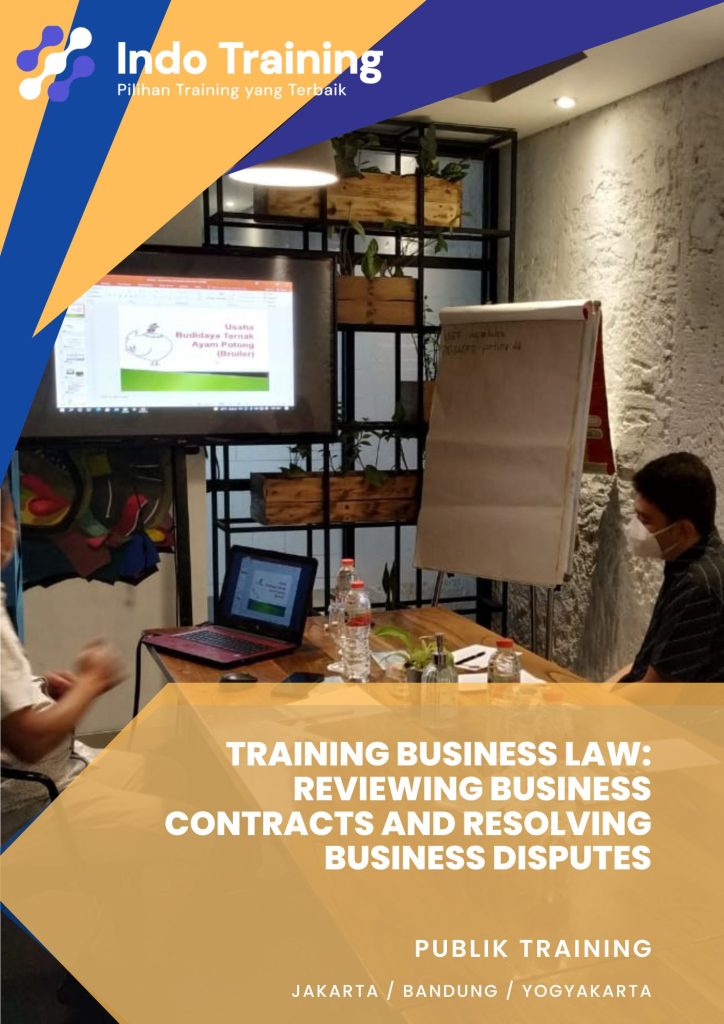 pelatihan Business Law: Reviewing Business Contracts and Resolving Business Disputes jakarta