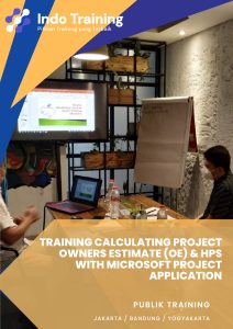 pelatihan Calculating Project Owners Estimate (OE) & HPS with Microsoft Project Application jakarta