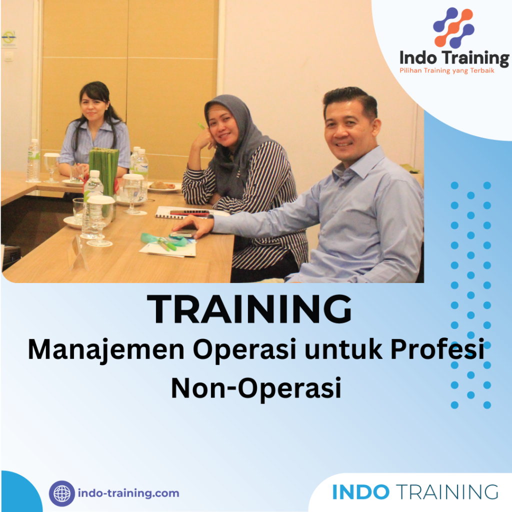 TRAINING MANAJEMEN OPERASI UNTUK PROFESI NON-OPERASI