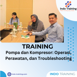 TRAINING POMPA DAN KOMPRESOR: OPERASI, PERAWATAN, DAN TROUBLESHOOTING