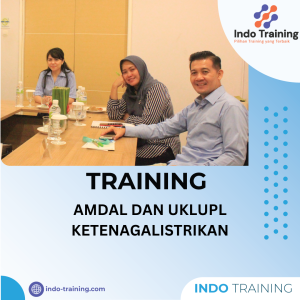 TRAINING AMDAL DAN UKLUPL KETENAGALISTRIKAN