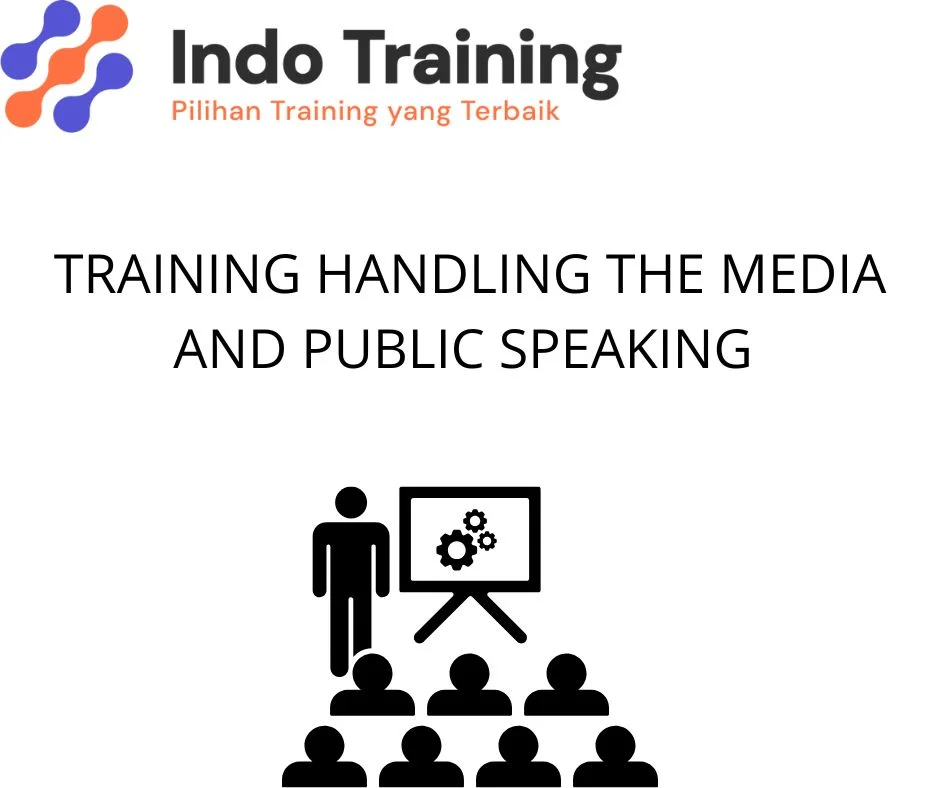 TRAINING HANDLING THE MEDIA AND PUBLIC SPEAKING