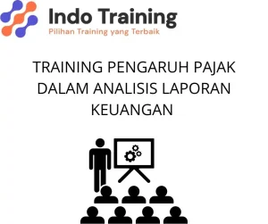 training Analisis Laporan Keuangan dan Pajak