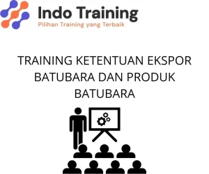 training Perizinan Ekspor Batubara Terbaru