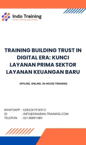 pelatihan BUILDING TRUST IN DIGITAL ERA: KUNCI LAYANAN PRIMA SEKTOR LAYANAN KEUANGAN BARU di jakarta