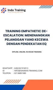pelatihan EMPATHETIC DE-ESCALATION: MENENANGKAN PELANGGAN YANG KECEWA DENGAN PENDEKATAN EQ di jakarta
