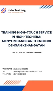 pelatihan HIGH-TOUCH SERVICE IN HIGH-TECH ERA: MENYEIMBANGKAN TEKNOLOGI DENGAN KEHANGATAN di jakarta