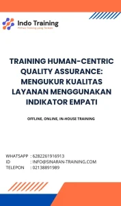 pelatihan HUMAN-CENTRIC QUALITY ASSURANCE: MENGUKUR KUALITAS LAYANAN MENGGUNAKAN INDIKATOR EMPATI di jakarta