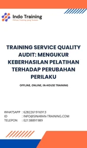 pelatihan SERVICE QUALITY AUDIT: MENGUKUR KEBERHASILAN PELATIHAN TERHADAP PERUBAHAN PERILAKU di jakarta