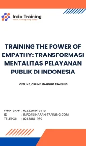 pelatihan THE POWER OF EMPATHY: TRANSFORMASI MENTALITAS PELAYANAN PUBLIK DI INDONESIA di jakarta