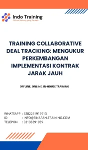 pelatihan COLLABORATIVE DEAL TRACKING: MENGUKUR PERKEMBANGAN IMPLEMENTASI KONTRAK JARAK JAUH di jakarta