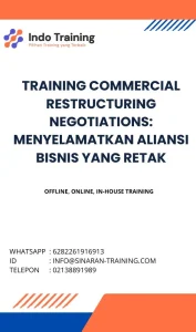 pelatihan COMMERCIAL RESTRUCTURING NEGOTIATIONS: MENYELAMATKAN ALIANSI BISNIS YANG RETAK di jakarta