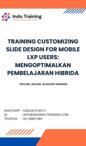 pelatihan CUSTOMIZING SLIDE DESIGN FOR MOBILE LXP USERS: MENGOPTIMALKAN PEMBELAJARAN HIBRIDA di jakarta
