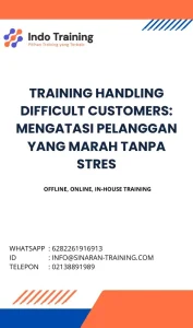 pelatihan HANDLING DIFFICULT CUSTOMERS: MENGATASI PELANGGAN YANG MARAH TANPA STRES di jakarta