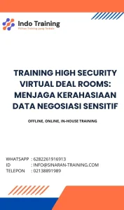 pelatihan HIGH SECURITY VIRTUAL DEAL ROOMS: MENJAGA KERAHASIAAN DATA NEGOSIASI SENSITIF di jakarta