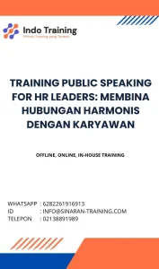 pelatihan PUBLIC SPEAKING FOR HR LEADERS: MEMBINA HUBUNGAN HARMONIS DENGAN KARYAWAN di jakarta