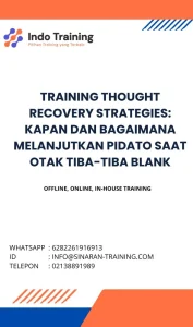 pelatihan THOUGHT RECOVERY STRATEGIES KAPAN DAN BAGAIMANA MELANJUTKAN PIDATO SAAT OTAK TIBA-TIBA BLANK di jakarta