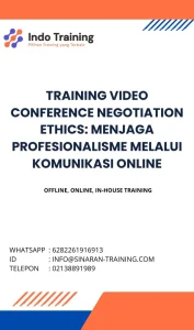 pelatihan VIDEO CONFERENCE NEGOTIATION ETHICS: MENJAGA PROFESIONALISME MELALUI KOMUNIKASI ONLINE di jakarta