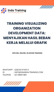 pelatihan VISUALIZING ORGANIZATION DEVELOPMENT DATA MENYAJIKAN HASIL BEBAN KERJA MELALUI GRAFIK di jakarta