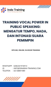 pelatihan VOCAL POWER IN PUBLIC SPEAKING MENGATUR TEMPO, NADA, DAN INTONASI SUARA PEMIMPIN di jakarta