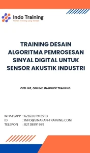pelatihan DESAIN ALGORITMA PEMROSESAN SINYAL DIGITAL UNTUK SENSOR AKUSTIK INDUSTRI di jakarta
