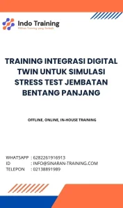 pelatihan INTEGRASI DIGITAL TWIN UNTUK SIMULASI STRESS TEST JEMBATAN BENTANG PANJANG di jakarta