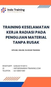 pelatihan KESELAMATAN KERJA RADIASI PADA PENGUJIAN MATERIAL TANPA RUSAK di jakarta