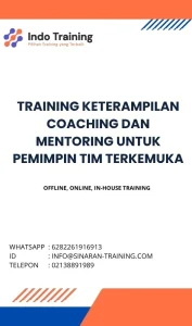 pelatihan KETERAMPILAN COACHING DAN MENTORING UNTUK PEMIMPIN TIM TERKEMUKA di jakarta