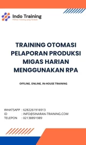 pelatihan OTOMASI PELAPORAN PRODUKSI MIGAS HARIAN MENGGUNAKAN RPA di jakarta