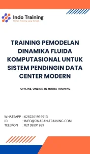 pelatihan PEMODELAN DINAMIKA FLUIDA KOMPUTASIONAL UNTUK SISTEM PENDINGIN DATA CENTER MODERN di jakarta