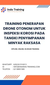 pelatihan PENERAPAN DRONE OTONOM UNTUK INSPEKSI KOROSI PADA TANGKI PENYIMPANAN MINYAK RAKSASA di jakarta