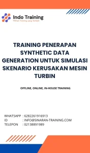 pelatihan PENERAPAN SYNTHETIC DATA GENERATION UNTUK SIMULASI SKENARIO KERUSAKAN MESIN TURBIN di jakarta