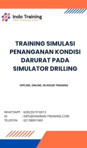 pelatihan SIMULASI PENANGANAN KONDISI DARURAT PADA SIMULATOR DRILLING di jakarta