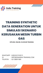 pelatihan SYNTHETIC DATA GENERATION UNTUK SIMULASI SKENARIO KERUSAKAN MESIN TURBIN GAS di jakarta
